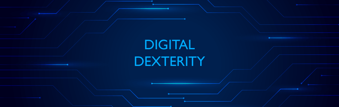 Digital Dexterity