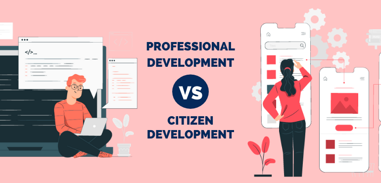 Professional development vs citizen development