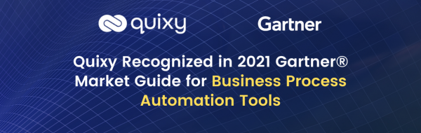 Quixy Recognized in 2021 Gartner® Market Guide for BPA Tools Quixy
