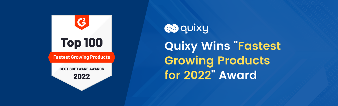 Quixy Wins Fastest Growing Products for 2022 Award