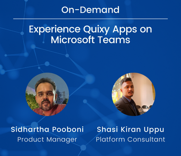 Experience Quixy Apps on Microsoft Teams - Webinar