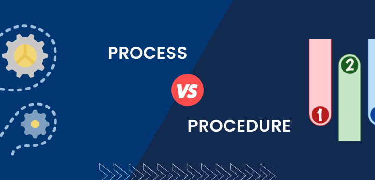 Process vs Procedure
