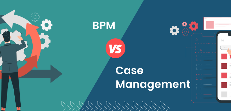 bpm vs case management