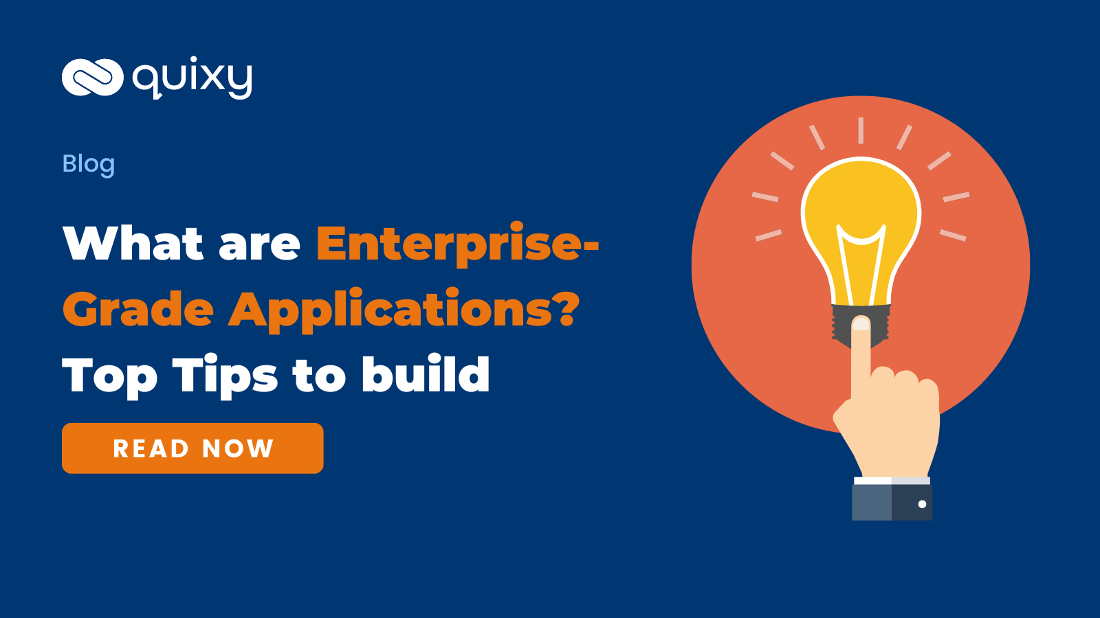 What are EnterpriseGrade Applications? Top Tips for building