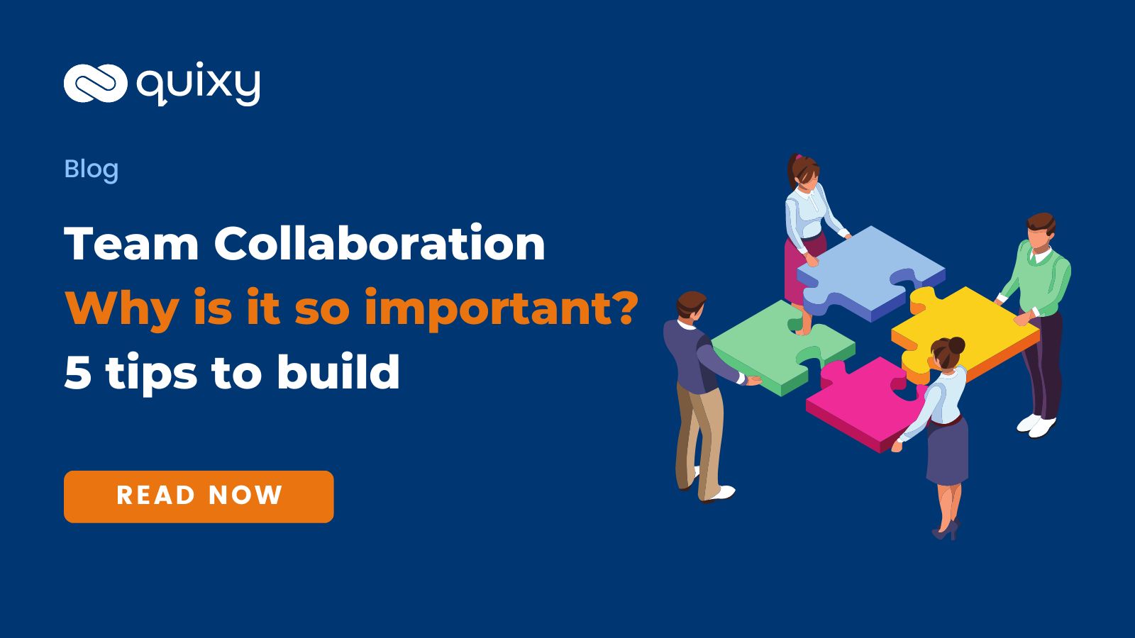 Effective Team Collaboration: Its Importance and 5 Tips