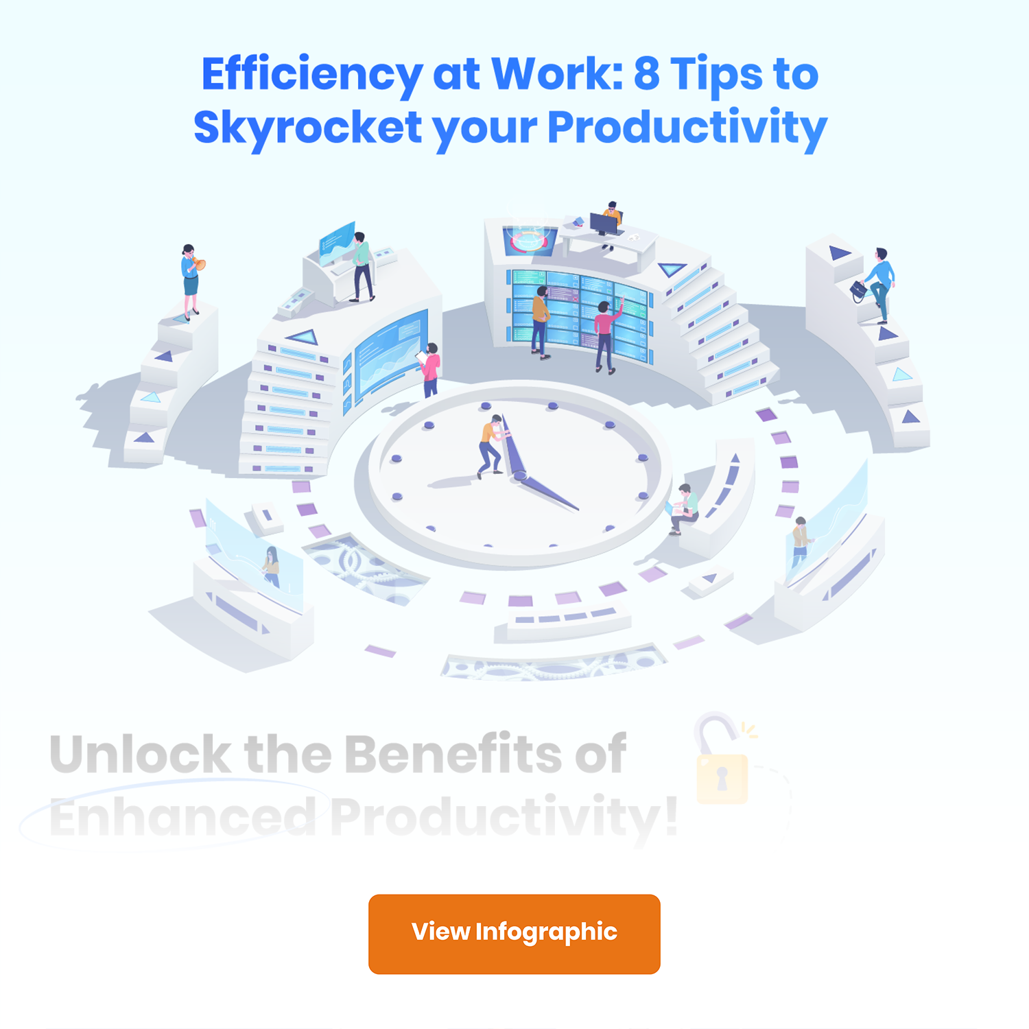 Efficiency at Work 8 Tips to Skyrocket Your Productivity - Infographic