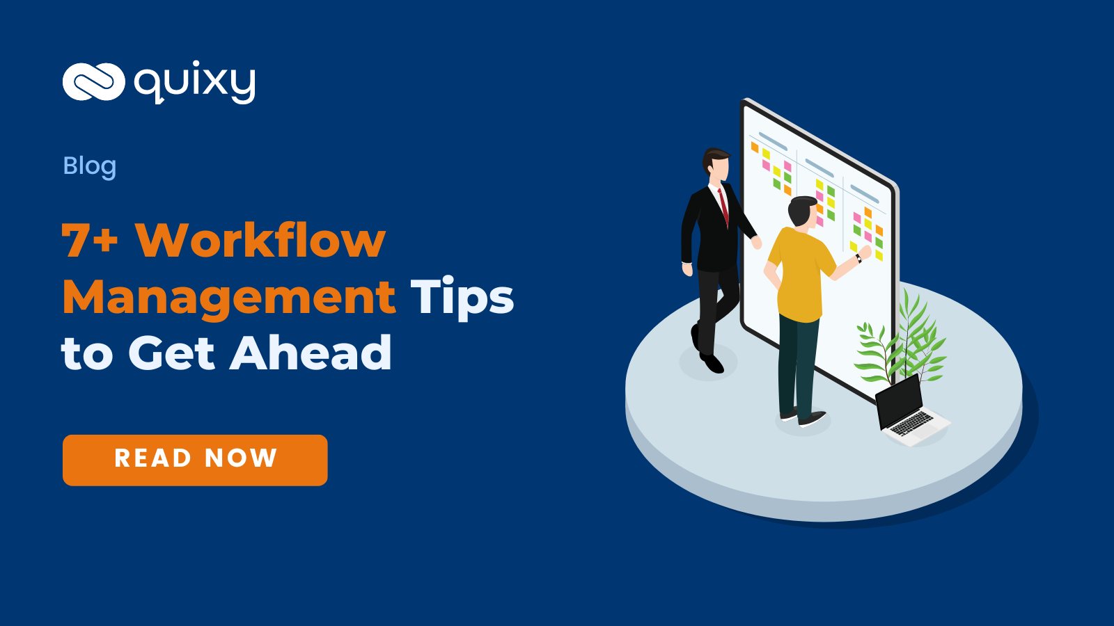 Unlock Success With These 7 Workflow Management Tips To Get Ahead Quixy 7725