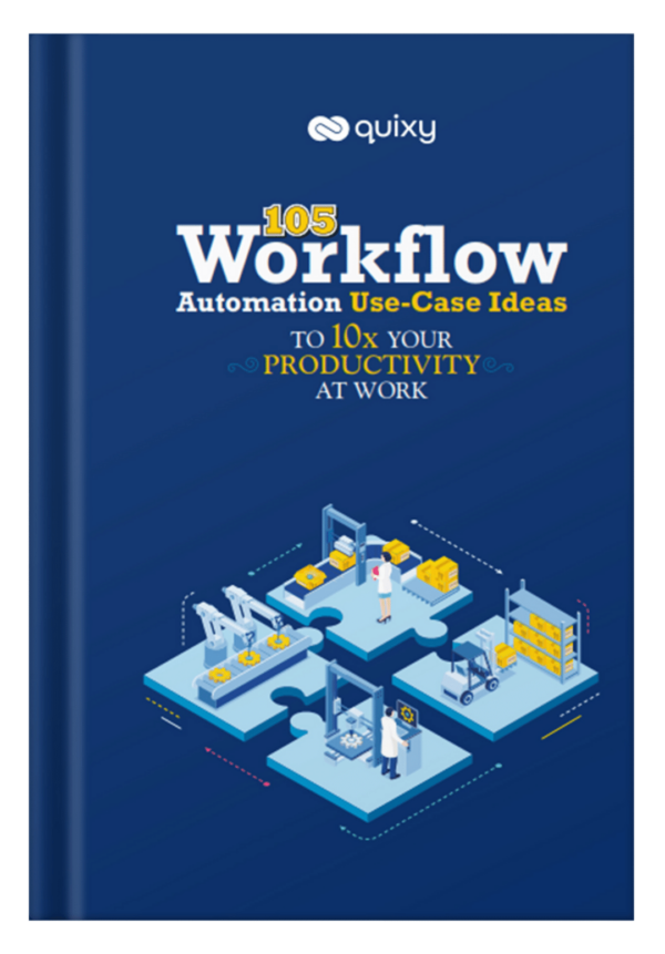 Complete Guide To Workflow Automation Software Quixy 7257