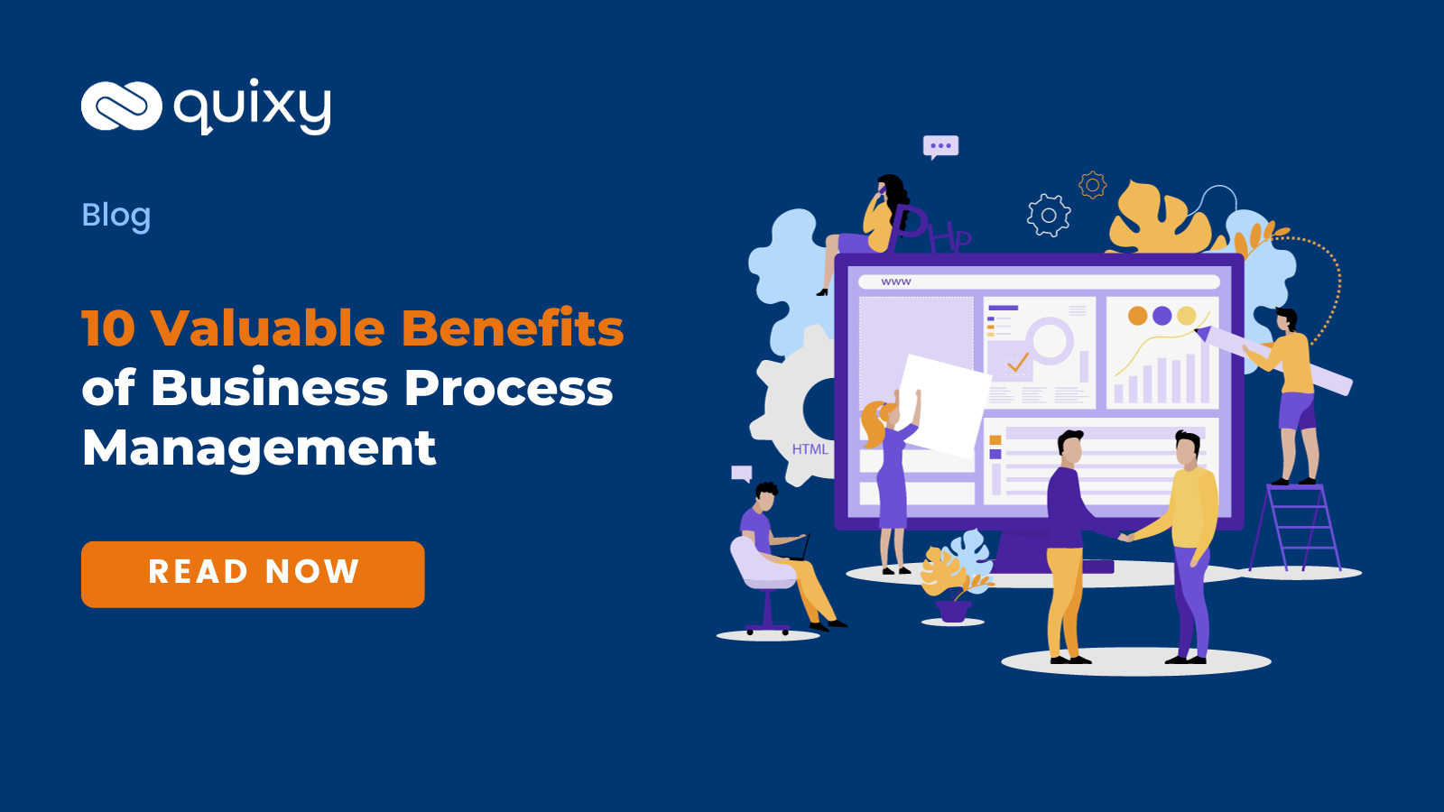 10 Valuable Benefits Of Business Process Management Quixy