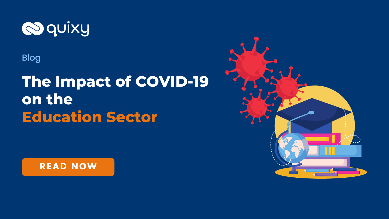 The Impact of COVID-19 on the Education Sector | Quixy