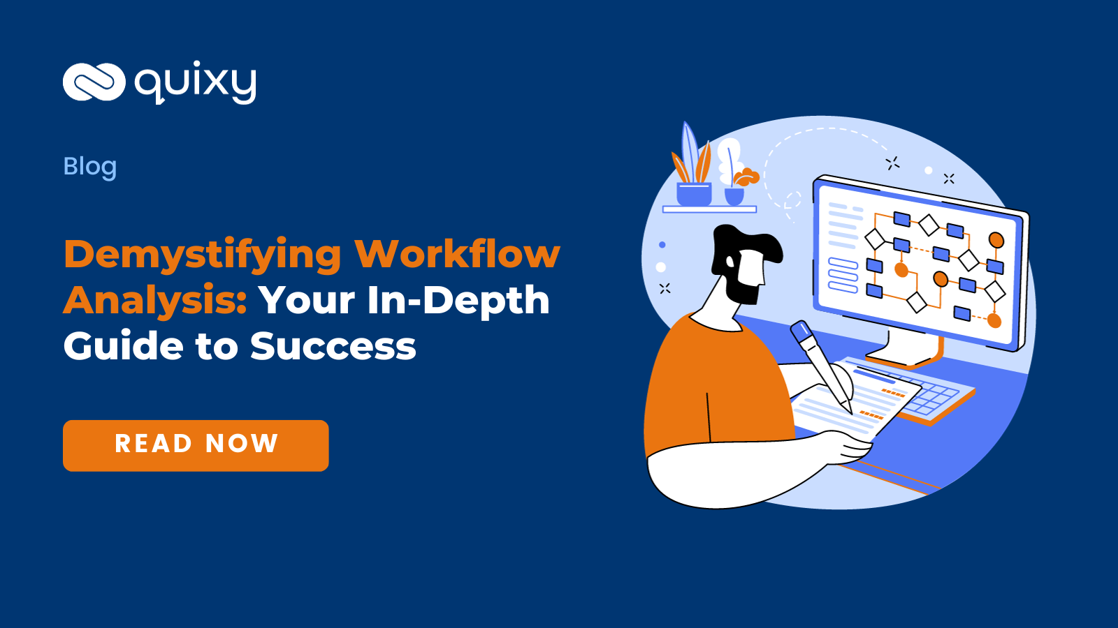 Demystifying Workflow Analysis Your In Depth Guide To Success Quixy 0224