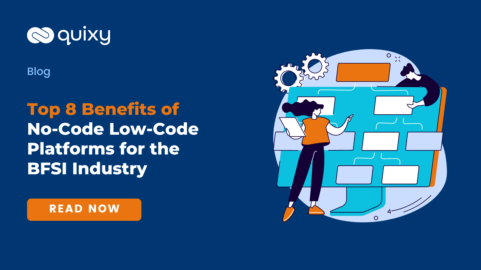 Top 8 Benefits of No-Code Low-Code Platforms for BFSI Industry | Quixy