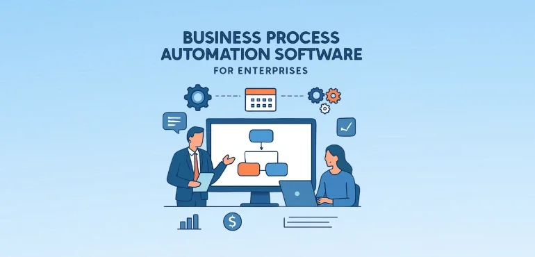 Business Process Automation Software for Enterprises