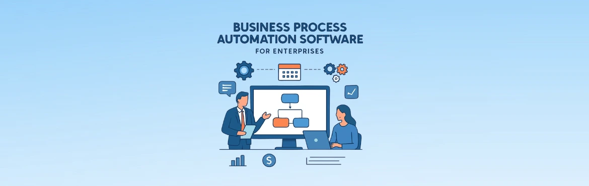 Business Process Automation Software for Enterprises